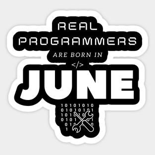 Real Programmers Are Born In June Sticker